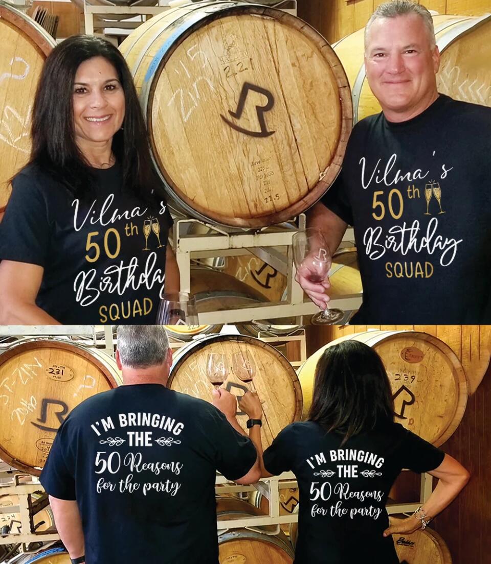 50th Birthday Squad 50 Reasons For The Party Custom Shirt Birthday Gift - Image 10