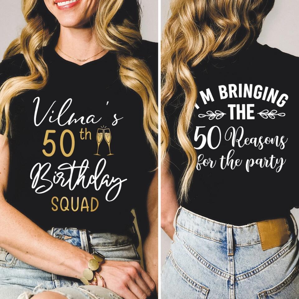 50th Birthday Squad 50 Reasons For The Party Custom Shirt Birthday Gift - Image 11