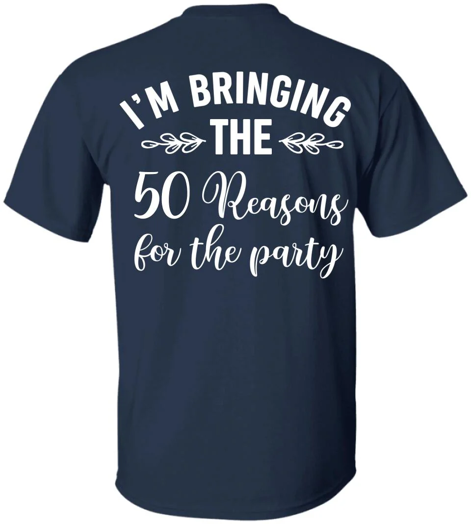 50th Birthday Squad 50 Reasons For The Party Custom Shirt Birthday Gift - Image 14