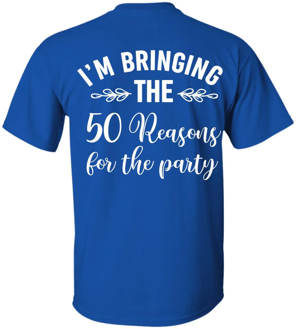 50th Birthday Squad 50 Reasons For The Party Custom Shirt Birthday Gift - Image 16