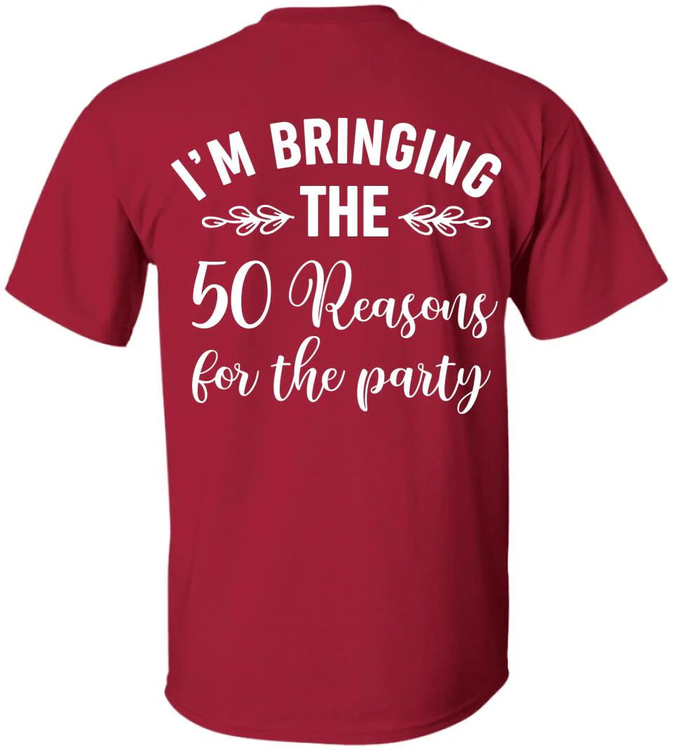 50th Birthday Squad 50 Reasons For The Party Custom Shirt Birthday Gift - Image 5