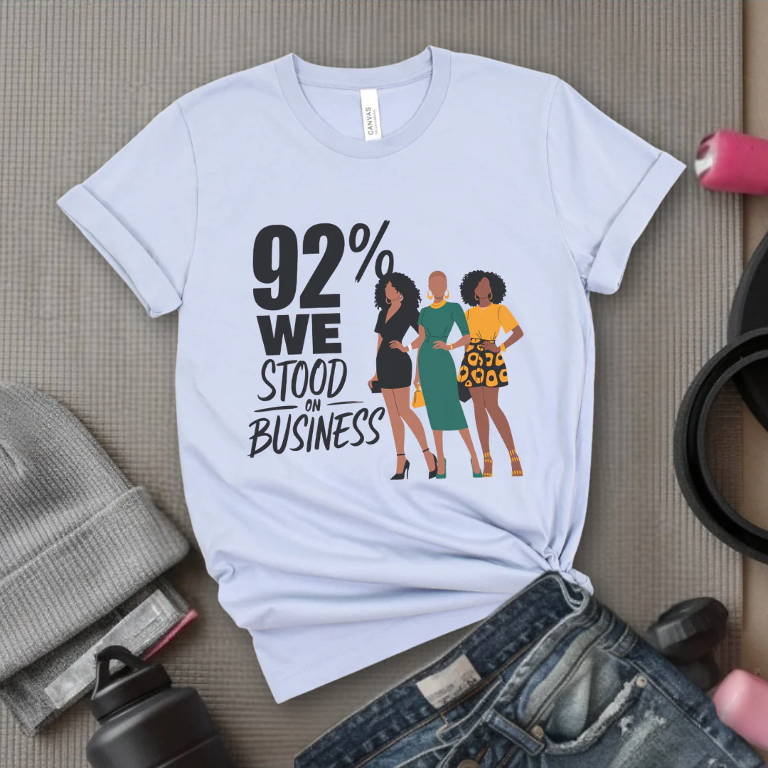 92 We Stood On Business - Women Empowerment Tshirt - Gift for Strong Women, Feminists - Bella Canvas 3001 - Image 11