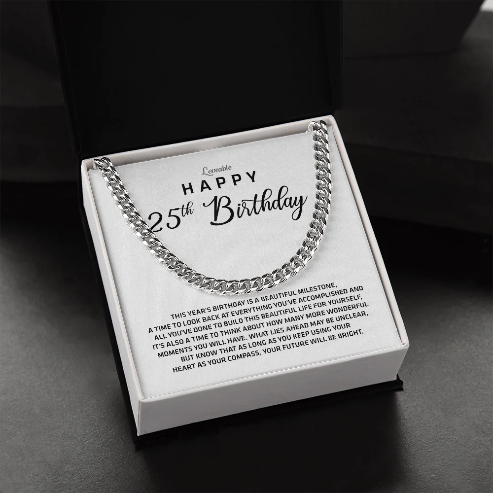 This Year's Birthday Is A Beautiful Milestone - Cuban Link Chain - 25th Birthday Gift For Him - Image 2