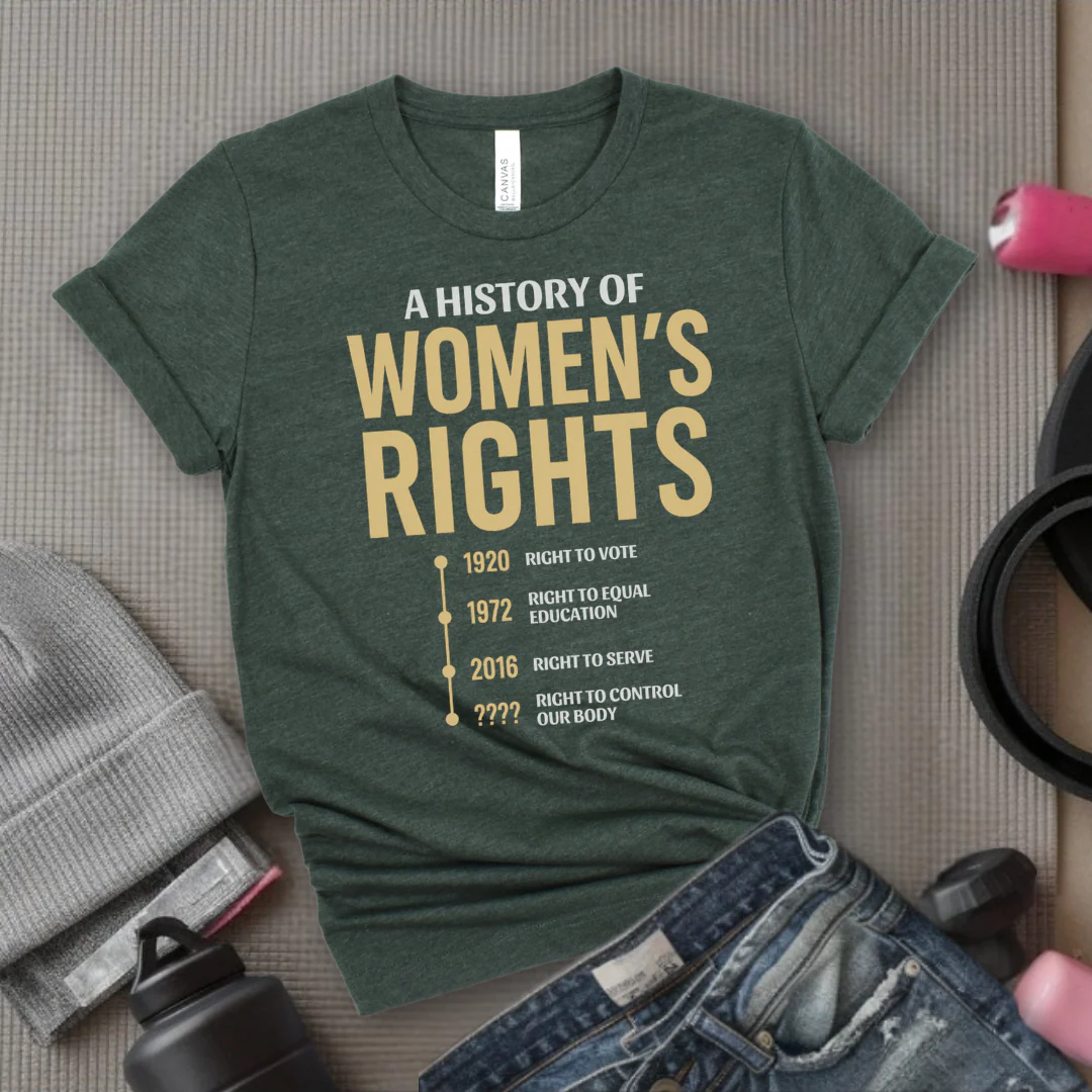 A History Of Women's Rights - Girl Power Inspirational T-Shirt - Women Empowerment Tee - Gift for Her - Bella Canvas 3001 - Image 5