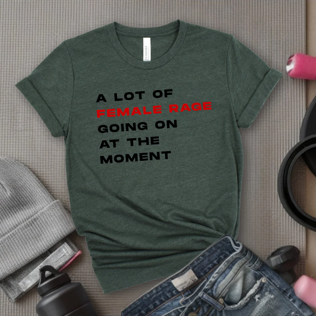 A Lot Of Female Rage Going On At The Moment - Women Empower Feminist Tee - Bella Canvas 3001 - Image 2