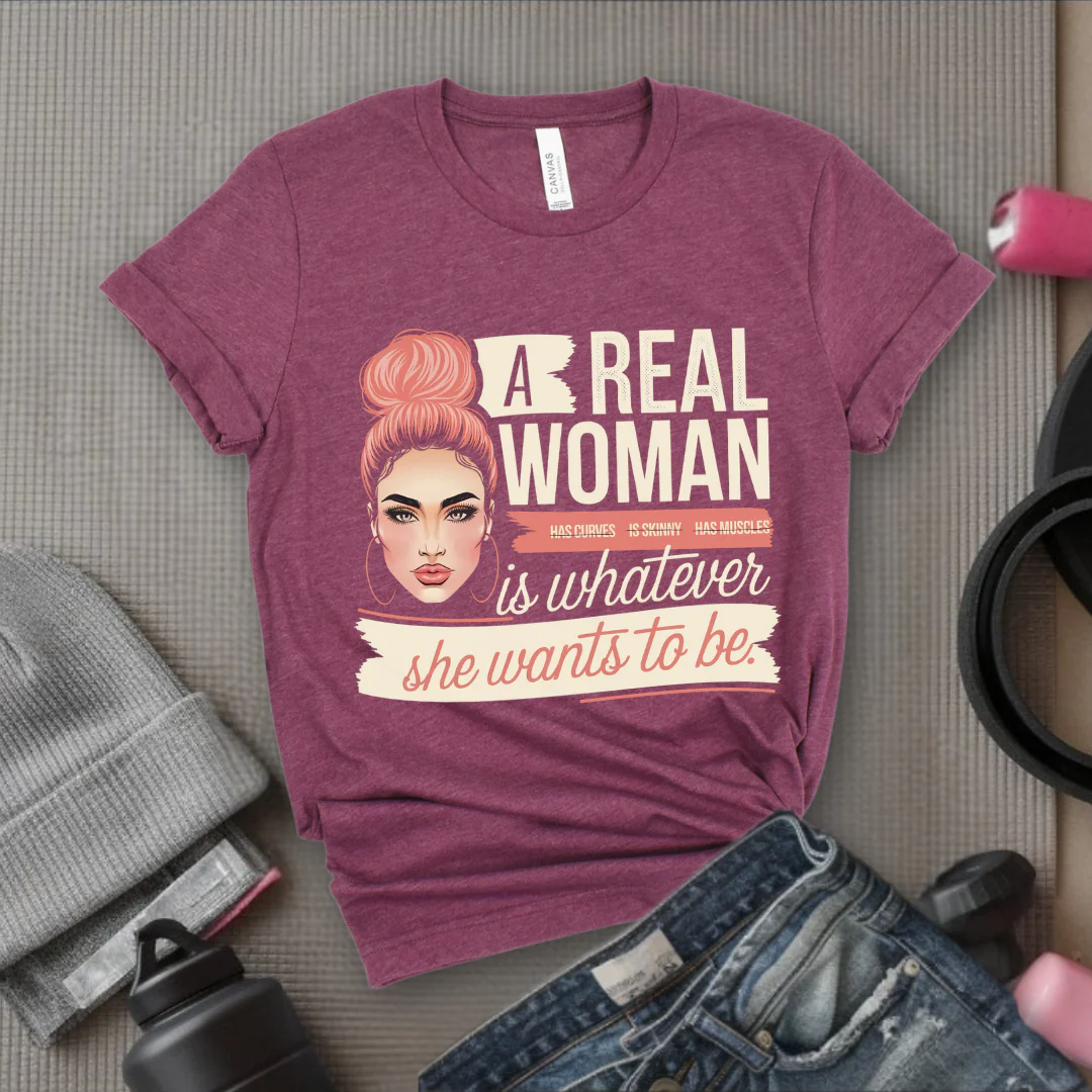 A Real Women Is Whatever She Wants To Be - Feminist T-Shirt - Women Empowerment Tee - Bella Canvas 3001 - Image 4