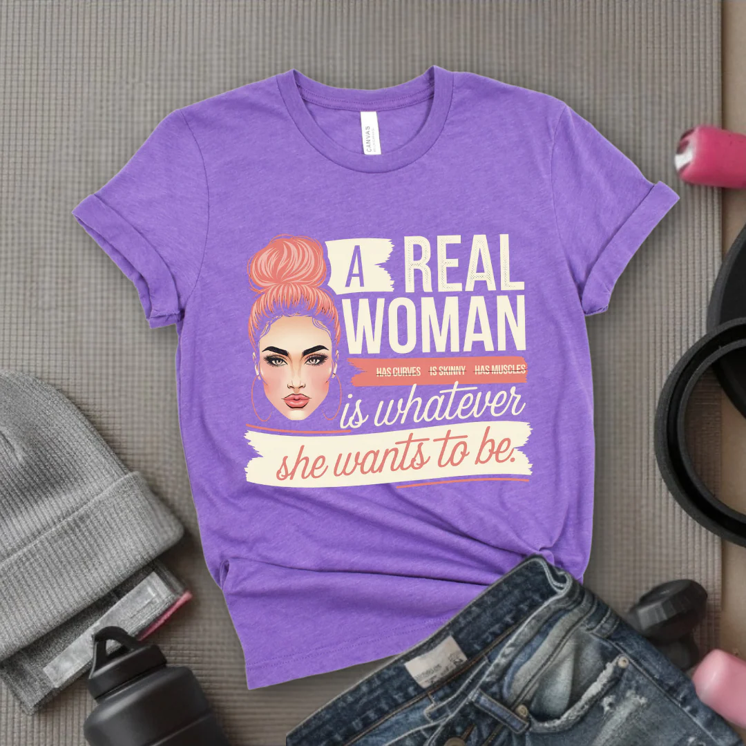 A Real Women Is Whatever She Wants To Be - Feminist T-Shirt - Women Empowerment Tee - Bella Canvas 3001 - Image 7