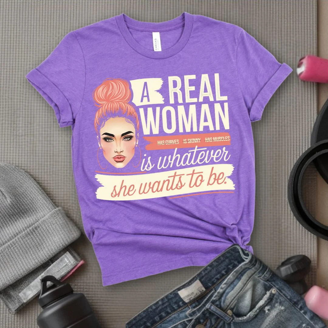 A Real Women Is Whatever She Wants To Be - Feminist T-Shirt - Women Empowerment Tee - Bella Canvas 3001 - Image 8