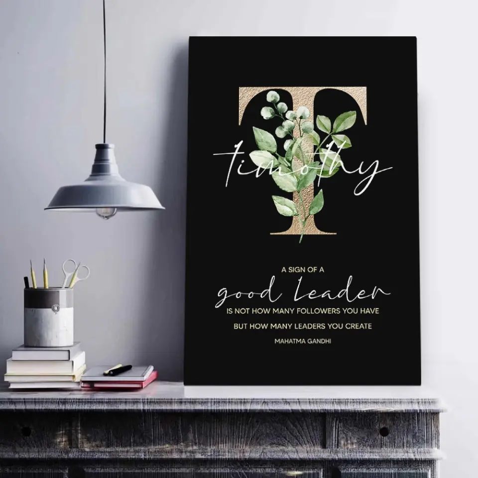 A Sign of Good Leader - Custom Canvas Poster - Appreciation Gift For Teacher - Image 6