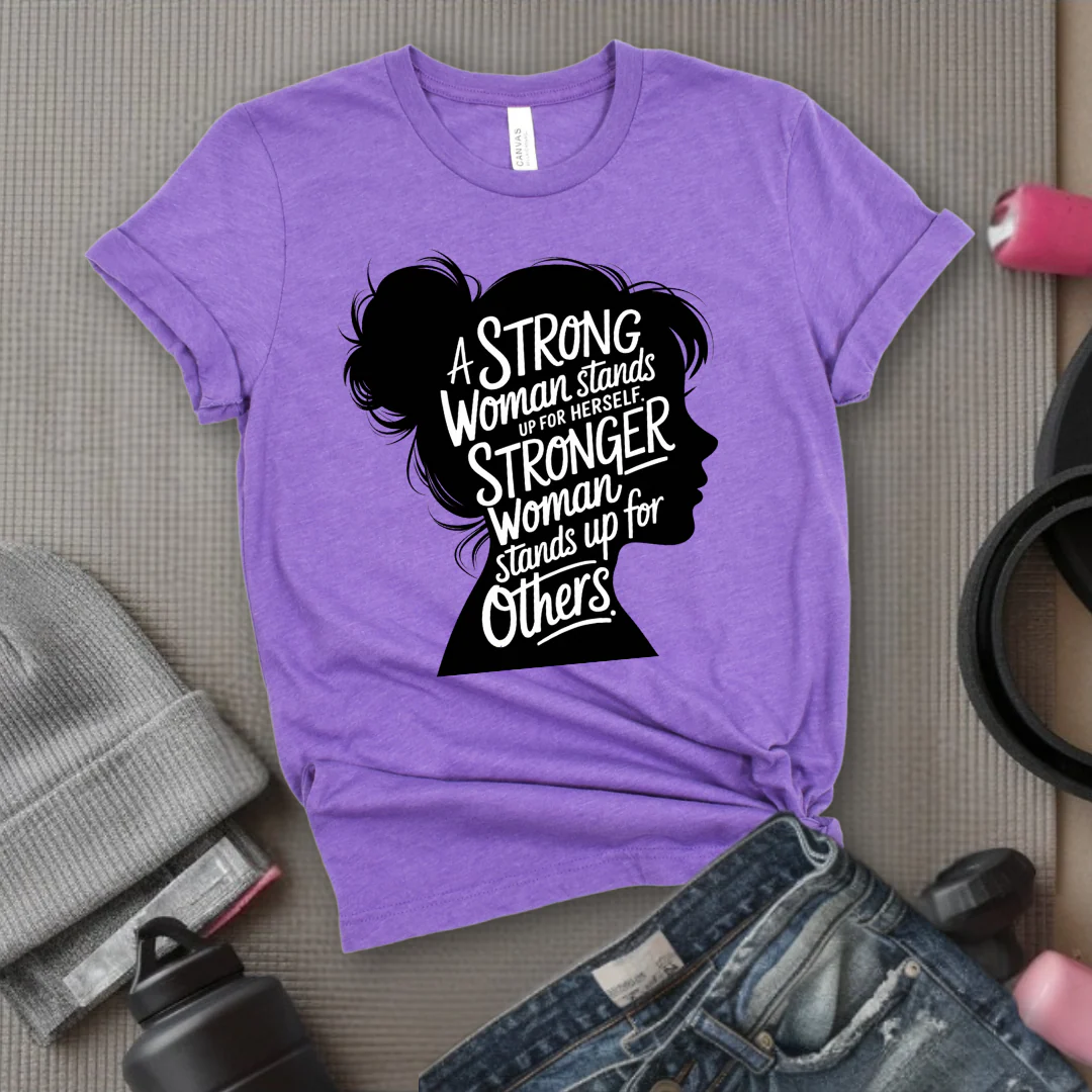 A Strong Woman Stands Up For Herself V2 - Women Empowerment Tee - Gift for Her - Bella Canvas 3001 - Image 3