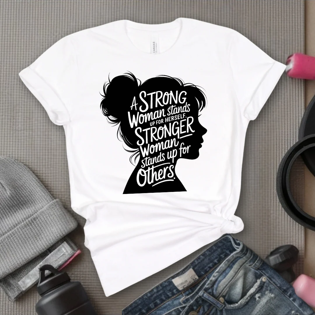 A Strong Woman Stands Up For Herself V2 - Women Empowerment Tee - Gift for Her - Bella Canvas 3001 - Image 7