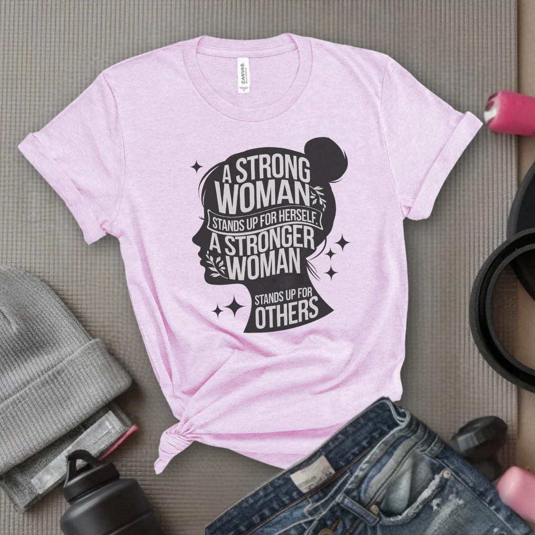A Strong Woman Stands Up For Herself - Women Empowerment Tshirt - Gift for Strong Women, Feminists - Bella Canvas 3001 - Image 12