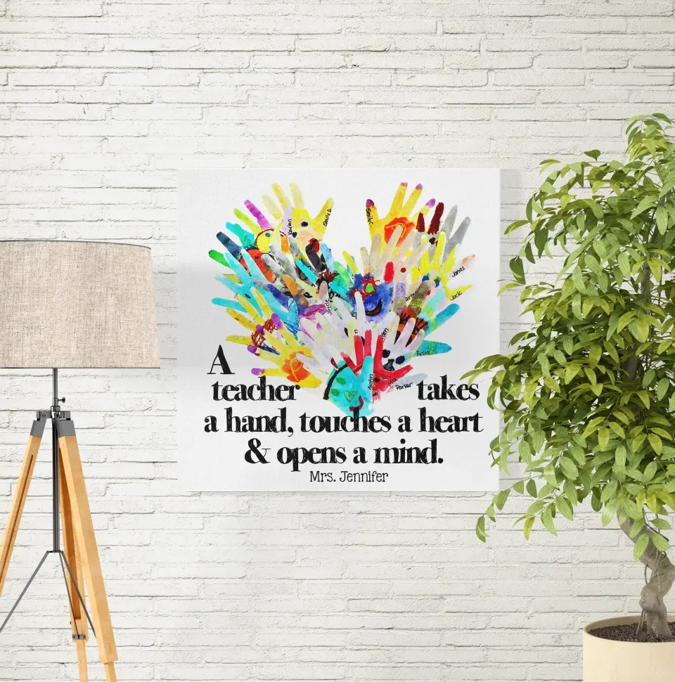 A Teacher Takes A Hand Hand Printed - Canvas Poster - Teacher Appreciation Gift - Image 6
