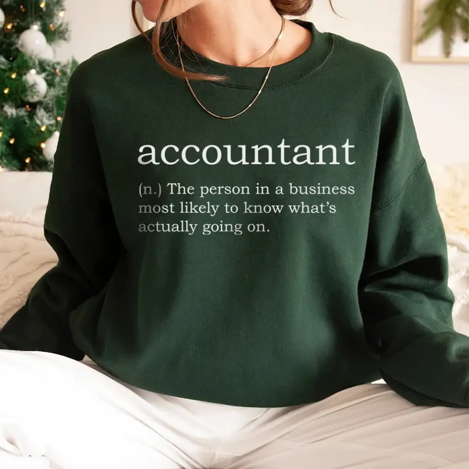 Accountant The Person In A Business - Shirt Sweater - Gift For Accountant | 307IHPNPTS843 - Image 4