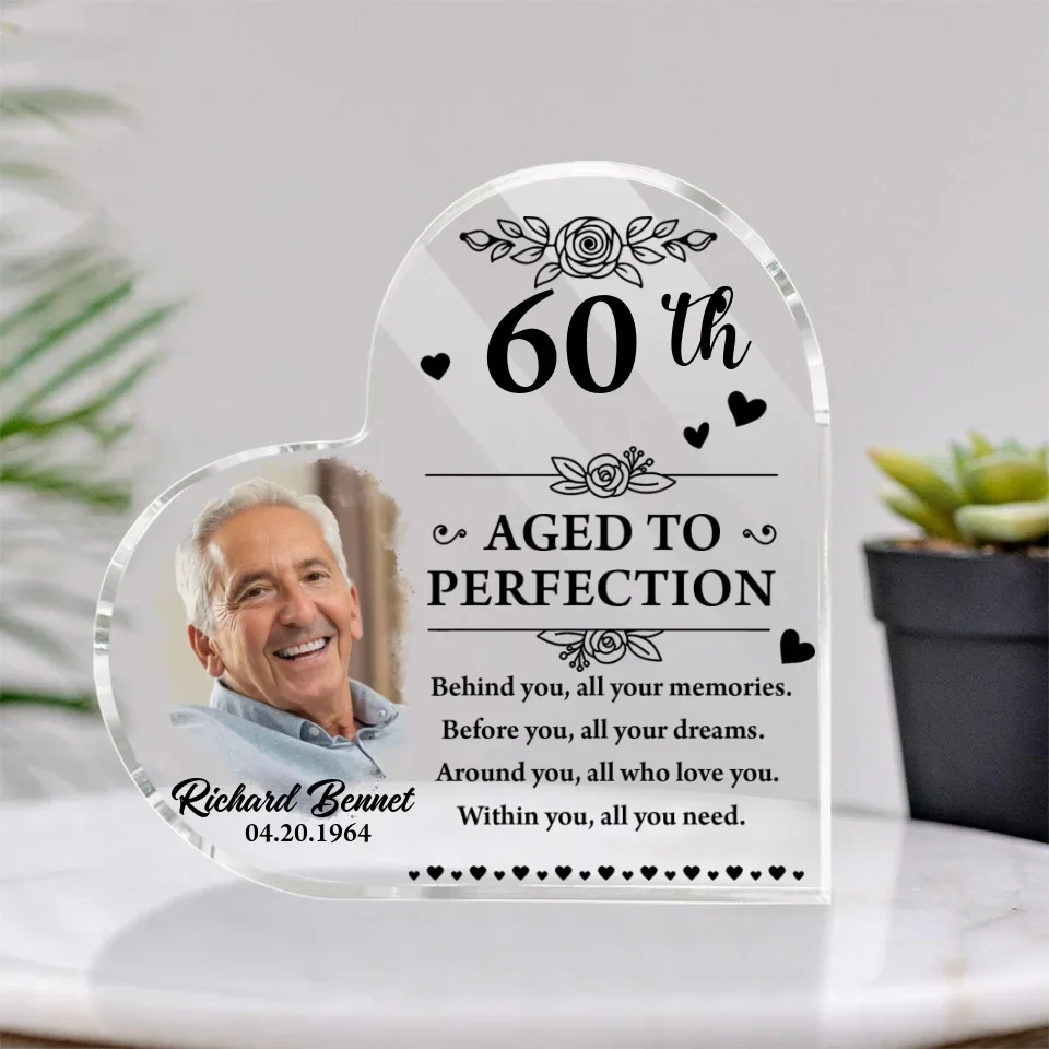 Aged to Perfection - Behind You All Your Memories - Personalized Heart Acrylic Plaque - Birthday Gifts for Mom, Dad, Older Family Members - Image 2