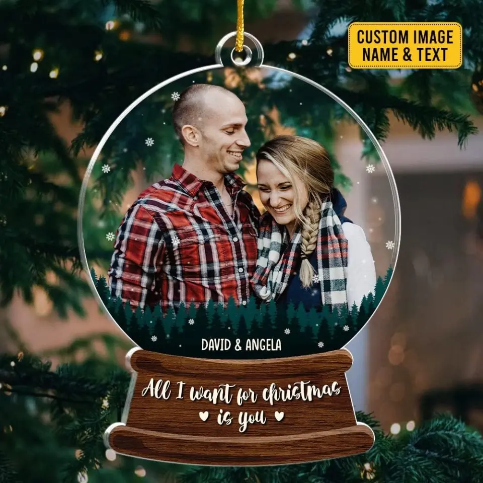 All I Want For Christmas Is You - Housewarming Gifts - Custom Acrylic Ornament - Christmas Gift For Couples - Image 3