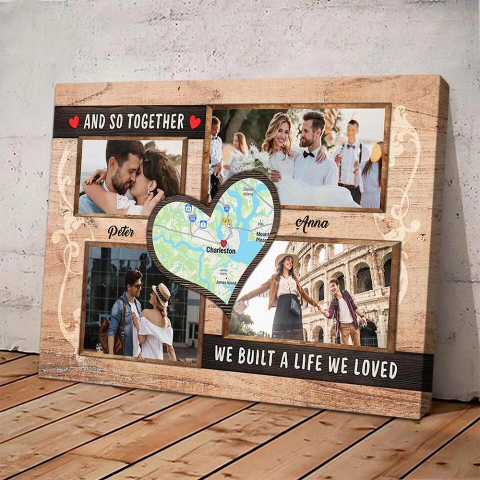 And So Together We Built A Life We Loved Custom Canvas Poster Anniversary Gift For Couples - Image 5