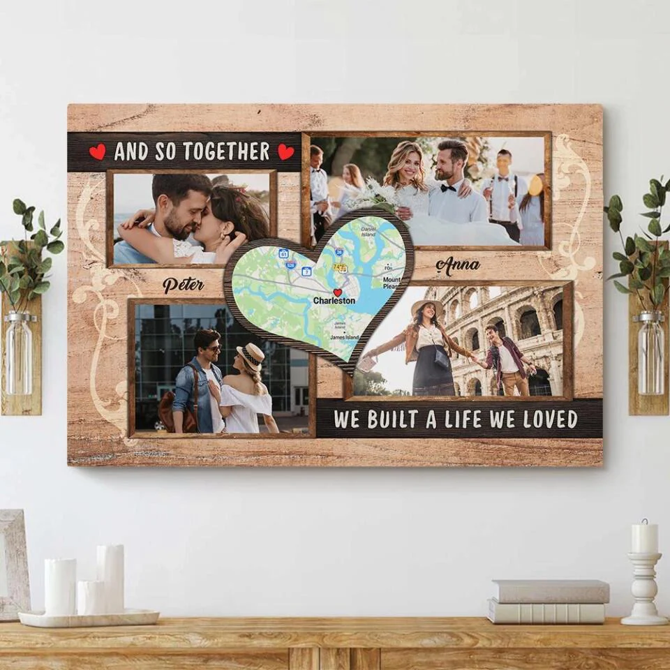 And So Together We Built A Life We Loved Custom Canvas Poster Anniversary Gift For Couples - Image 6