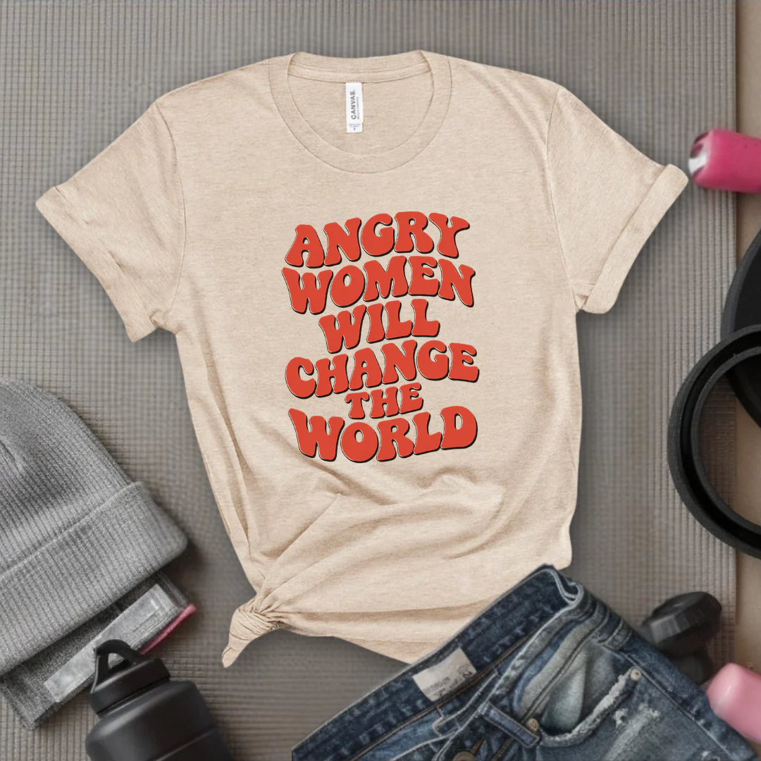 Angry Women Will Change The World - Women Empowerment Tshirt - Gift for Strong Women, Feminists - Bella Canvas 3001 - Image 5