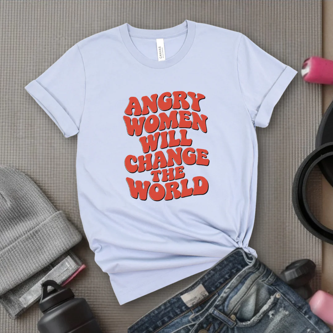 Angry Women Will Change The World - Women Empowerment Tshirt - Gift for Strong Women, Feminists - Bella Canvas 3001 - Image 6