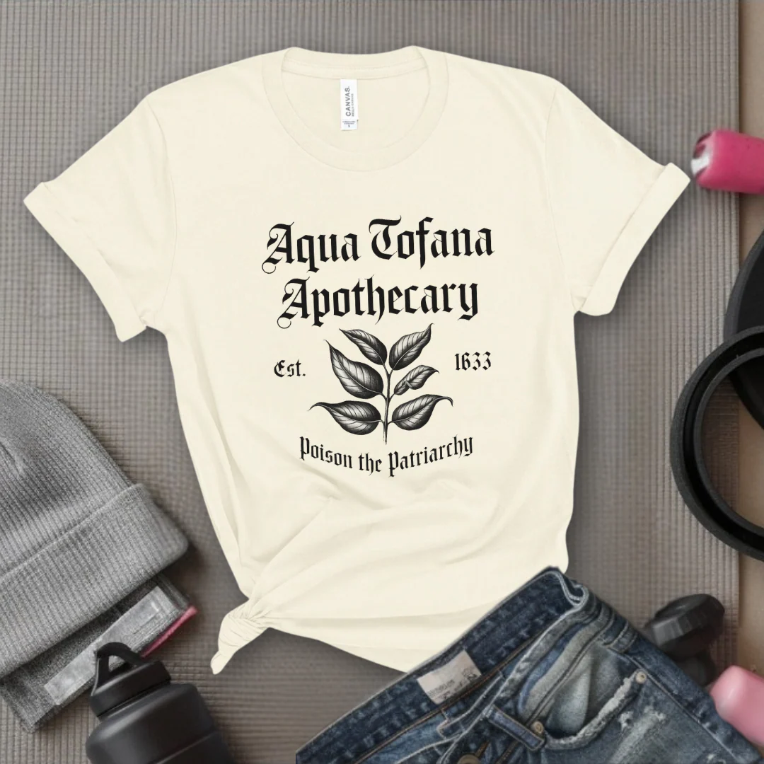 Aqua Tofana Apothecary Poison The Patriarchy - Feminist T-Shirt - Women Empowerment Tee - Unisex Shirt - Bella Canvas 3001 - Image 4