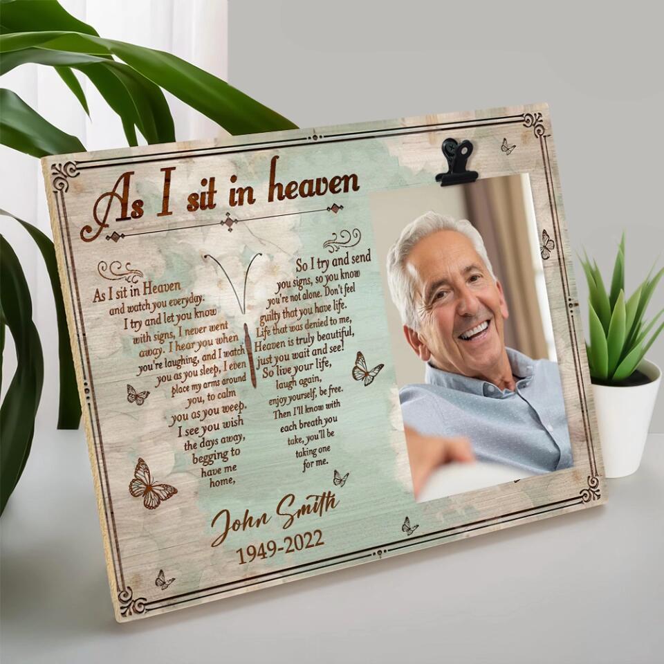 As I Sit In Heaven - Personalized Photo Clip Frame - Best Memorial Gifts Family Member Loss - In Loving Memory - Remembrance Grieving Gift for Deceased Loved One - 212IHPVSPT561 - Image 7