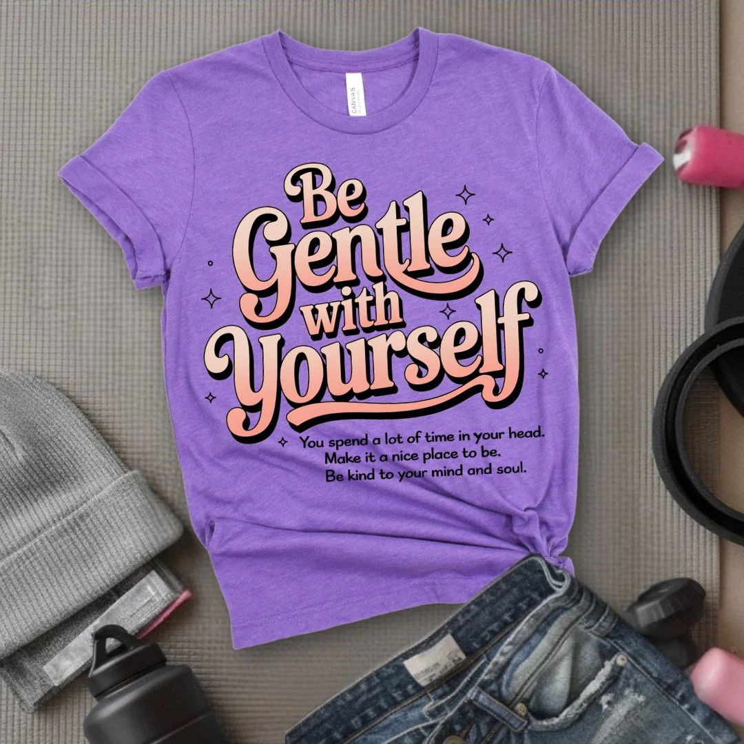 Be Gentle With Yourself - Feminist T-Shirt - Women Empowerment Tee - Bella Canvas 3001 - Image 4