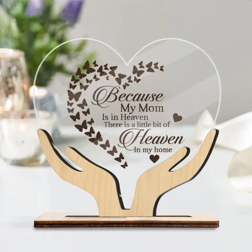 Because My Mom Is In Heaven - 3 Layers Wooden Plaque - Image 2