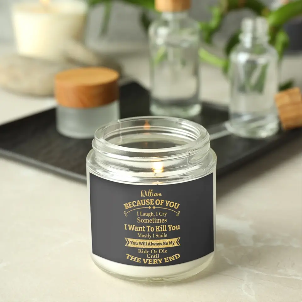 Because Of You I Laugh I Cry - Personalized Scented Candle - Sorry Gift For Husband/Wife - Image 2