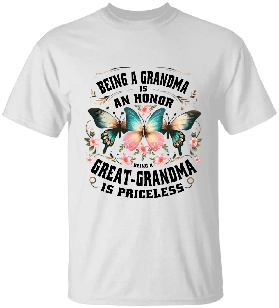 Being A Grandma Is An Honor - T-shirt Front Side - Image 2