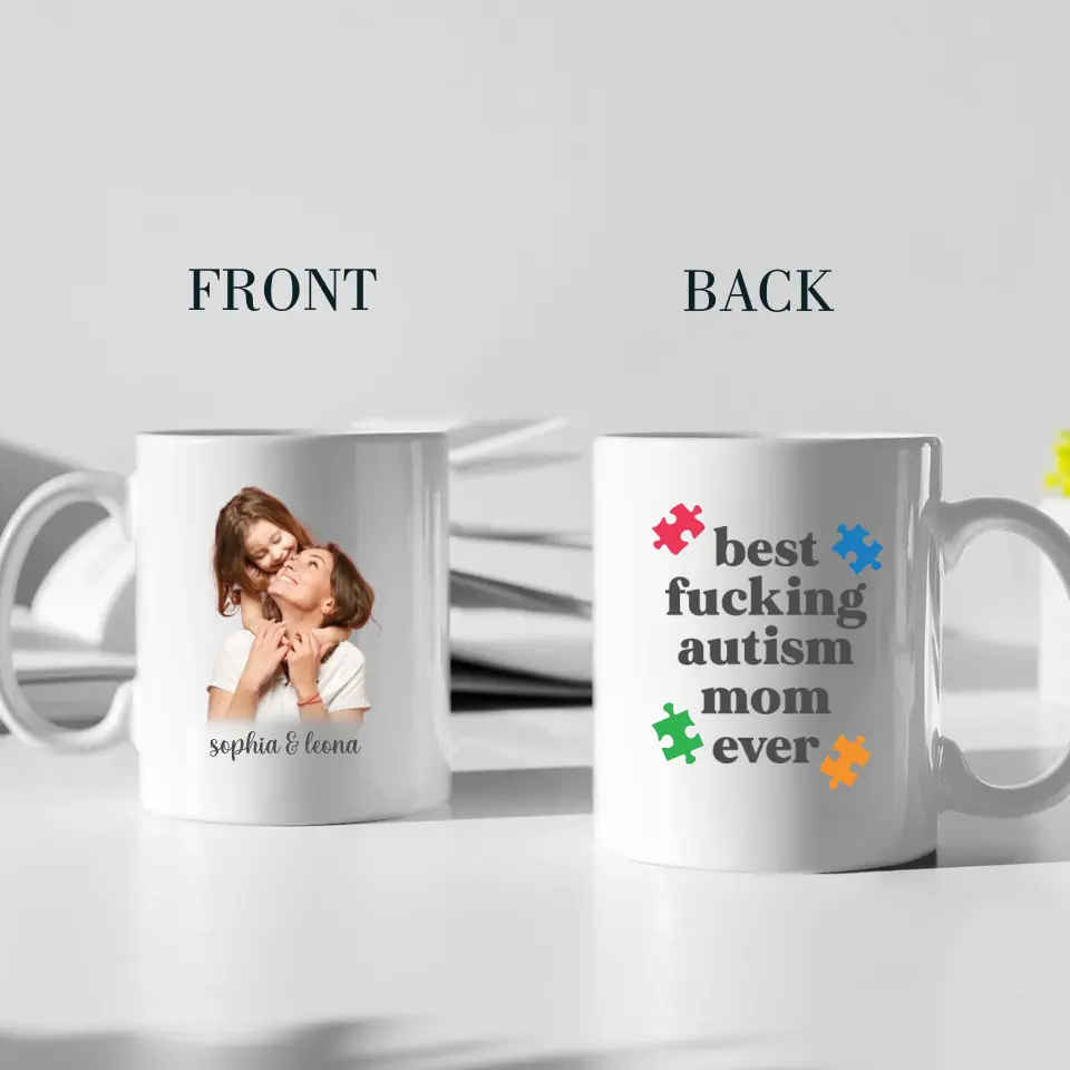 Best Autism Mom Ever Upload Photo White Mug - Image 2