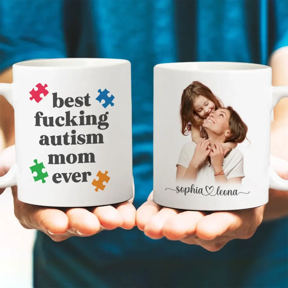 Best Autism Mom Ever Upload Photo White Mug - Image 5