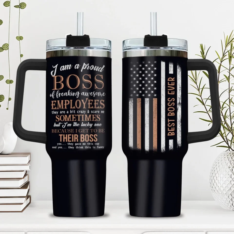 Best Boss Ever - I Am a Proud Boss of Freaking Awesome Employees - 40oz Tumbler with Handle - Cup, Desk, Office Decor, Appreciation Gifts for Boss - Image 3