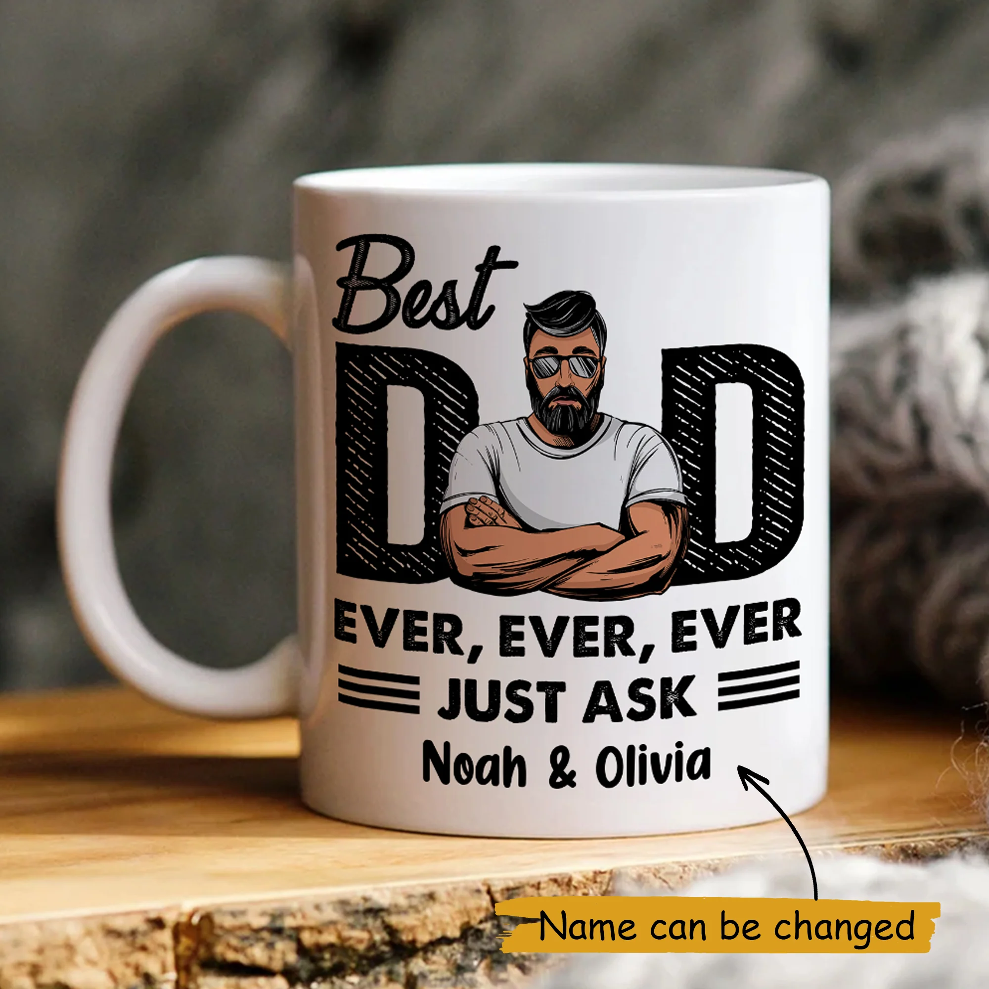 Best Dad Ever, Ever, Ever, Just Ask - Personalized Mug - Father's Day Gift - Image 2
