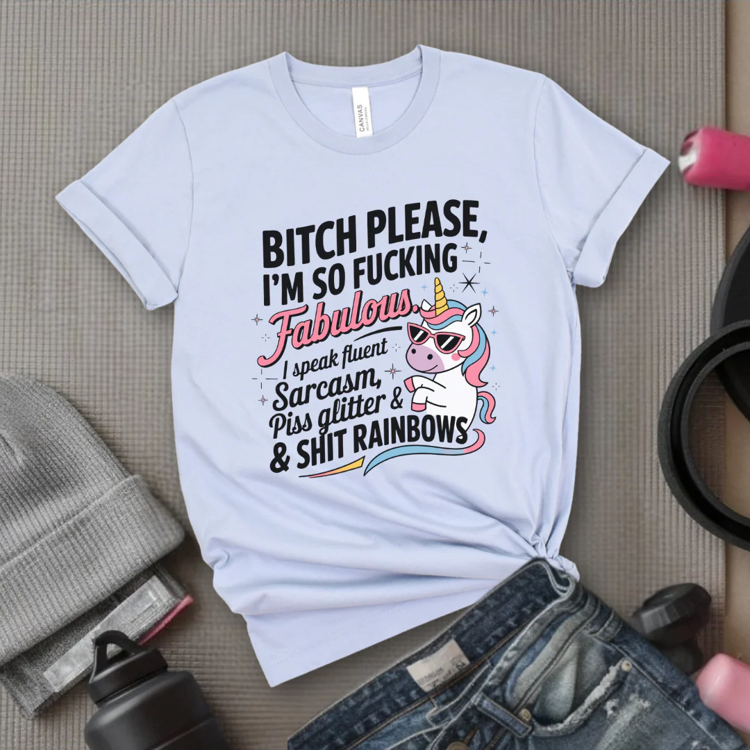 Bitch Please I’m So Fabulous - Women Empowerment Tshirt - Gift for Strong Women, Feminists - Bella Canvas 3001 - Image 6