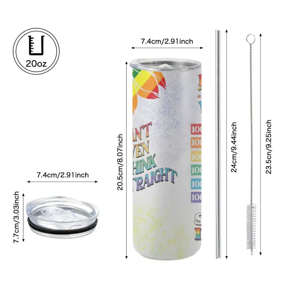 Born This Way Can't Think Straight - 20oz Skinny Tumbler - Image 10