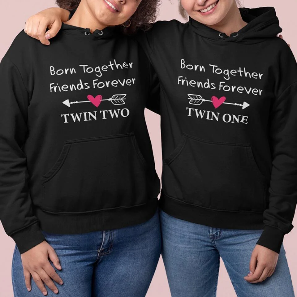 Born Together We Friends Forever Twin One Twin Two - Sweatshirt Hoodie Apparel - Best Gift For Twins - 304IHPTLTS441 - Image 3