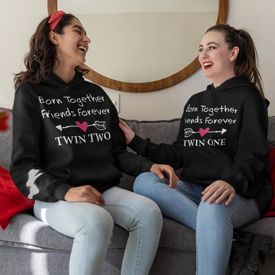 Born Together We Friends Forever Twin One Twin Two - Sweatshirt Hoodie Apparel - Best Gift For Twins - 304IHPTLTS441 - Image 5