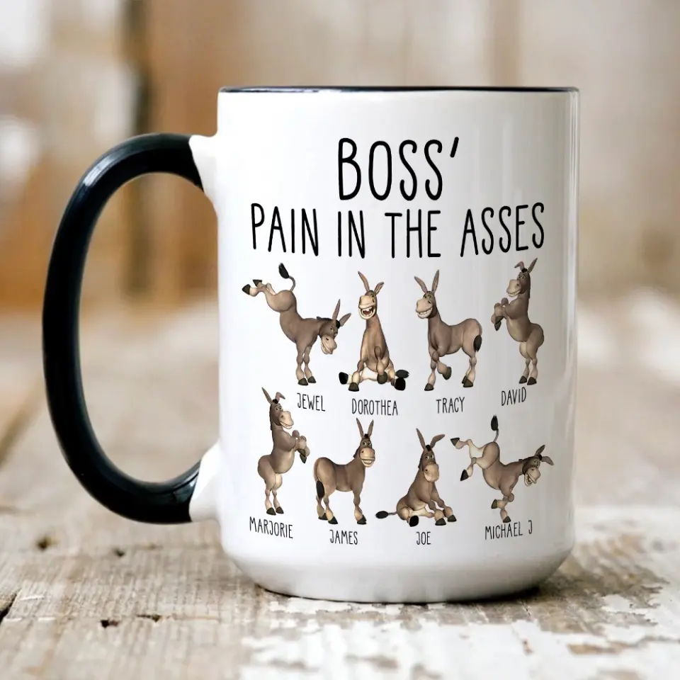 Boss' Pain In The Asses, White Mug, Gift For Boss, Funny Gift For Boss Christmas | 310IHPBNMU1123 - Image 16
