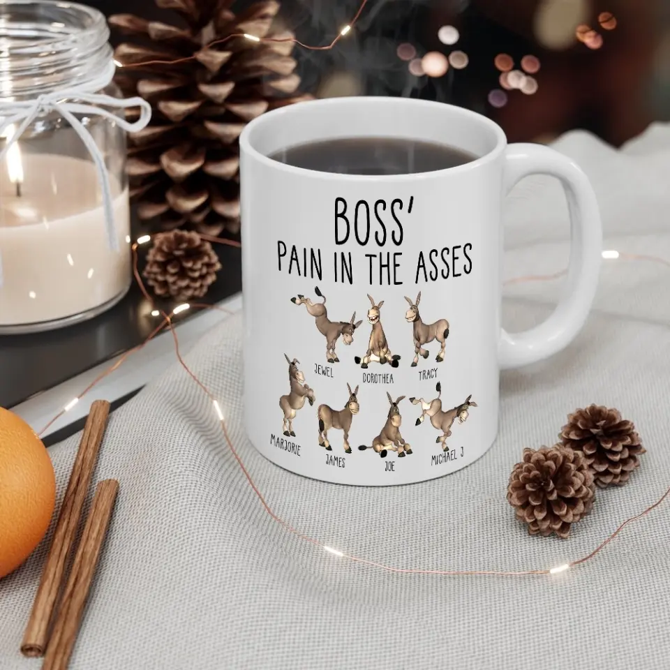Boss' Pain In The Asses, White Mug, Gift For Boss, Funny Gift For Boss Christmas | 310IHPBNMU1123 - Image 6