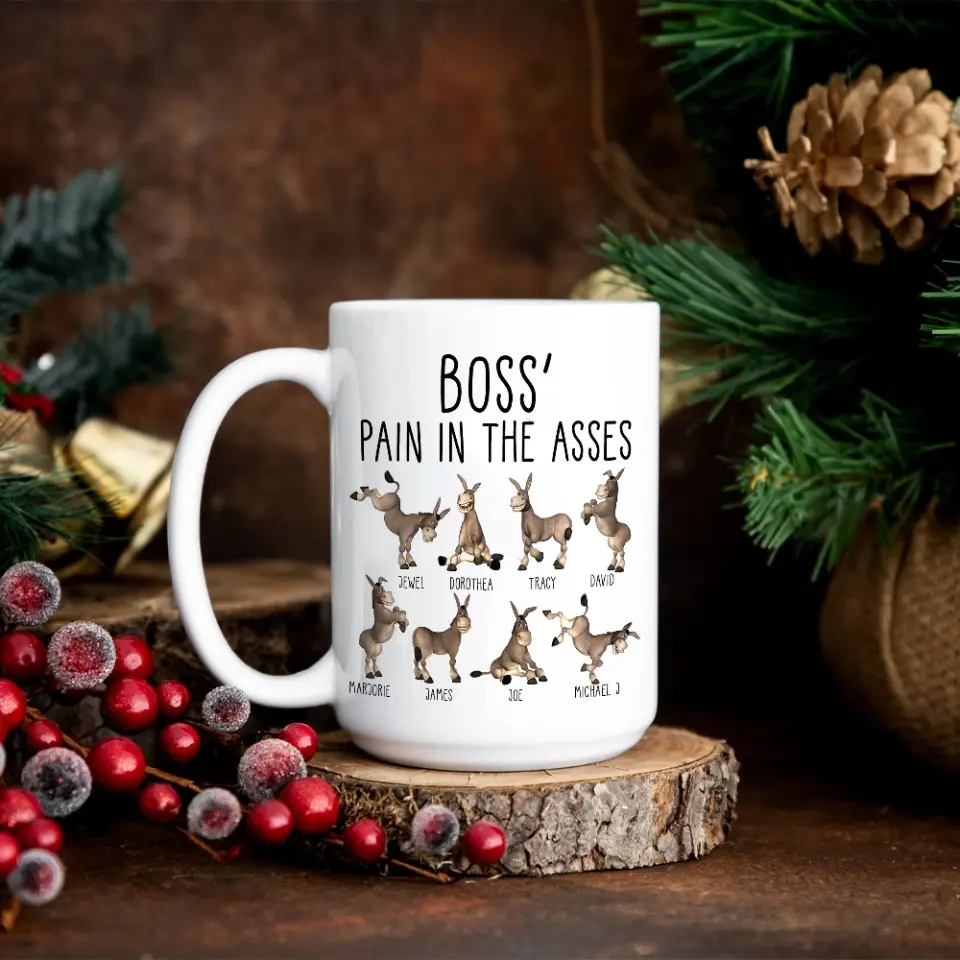 Boss' Pain In The Asses, White Mug, Gift For Boss, Funny Gift For Boss Christmas | 310IHPBNMU1123 - Image 8