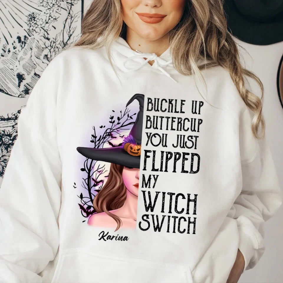 Buckle Up Buttercup You Just Flipped My Witch Switch - Personalized Shirt - Halloween Gifts - Image 10