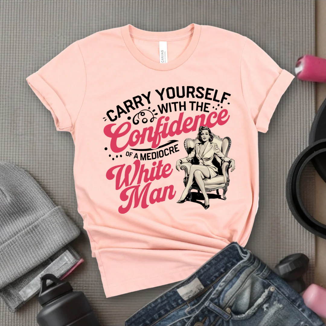 Carry Yourself With The Confidence - Girl Power Inspirational T-Shirt - Women Empowerment Tee - Gift for Her - Bella Canvas 3001 - Image 3