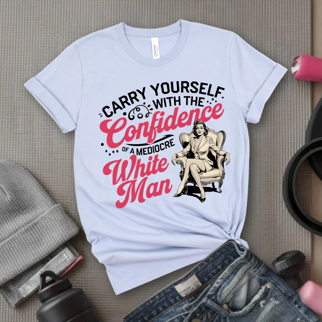 Carry Yourself With The Confidence - Girl Power Inspirational T-Shirt - Women Empowerment Tee - Gift for Her - Bella Canvas 3001 - Image 5