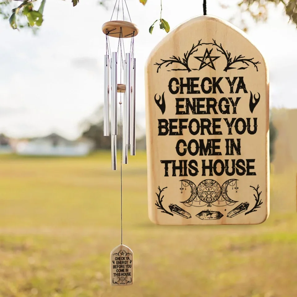 Check Ya Energy Before You Come In This House - Wooden Wind Chime - Gift for Witch - Image 3