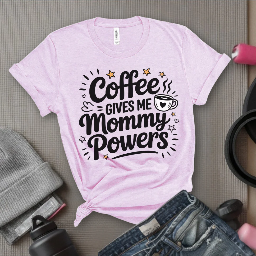 Coffee Gives Me Mommy Powers Tshirt - Mother's Day Gifts - Women Empower Feminist Tee - Bella Canvas 3001 - Image 10