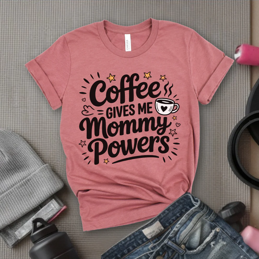 Coffee Gives Me Mommy Powers Tshirt - Mother's Day Gifts - Women Empower Feminist Tee - Bella Canvas 3001 - Image 2