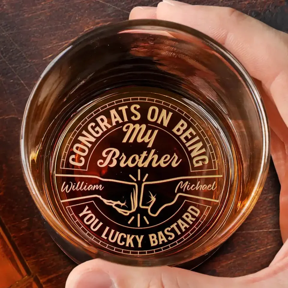 Congrats On Being My Brother You Lucky Man - Personalized Engraved Whiskey Glass - Image 3