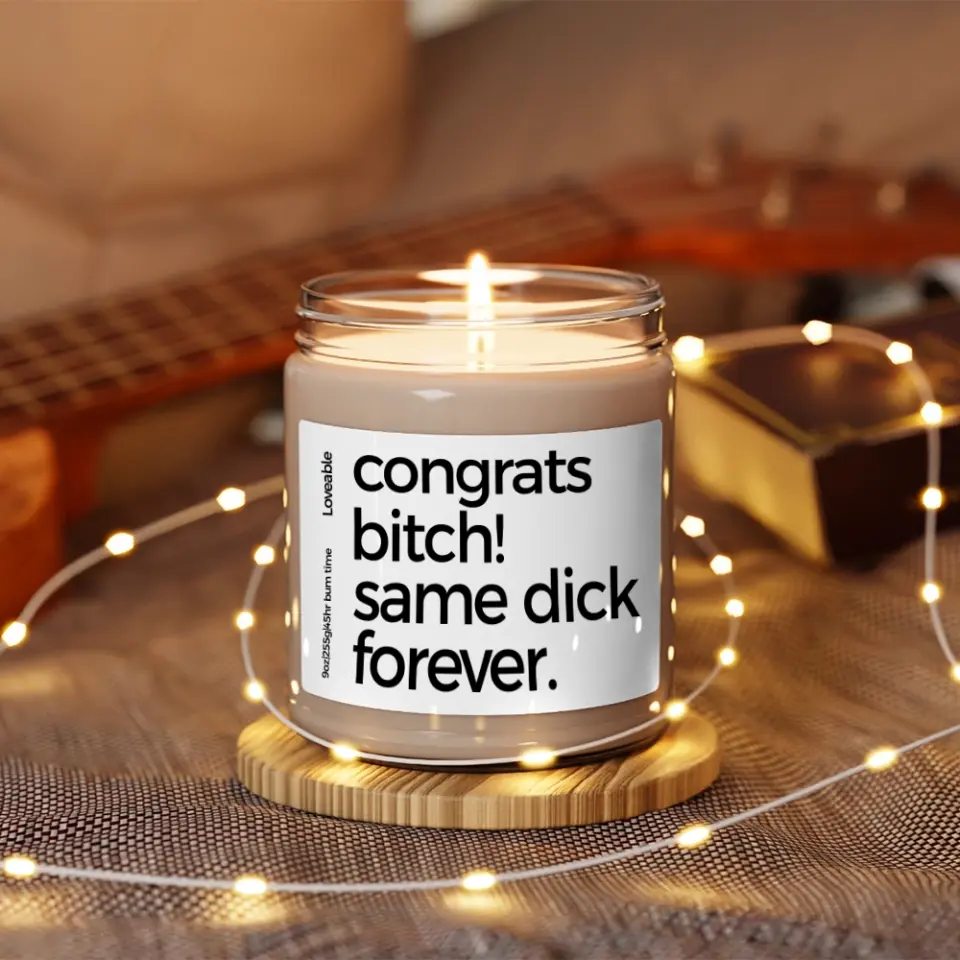 Congrats Same Dick Forever - Personalized Scented Candle - Funny Gift For Friend - Image 6