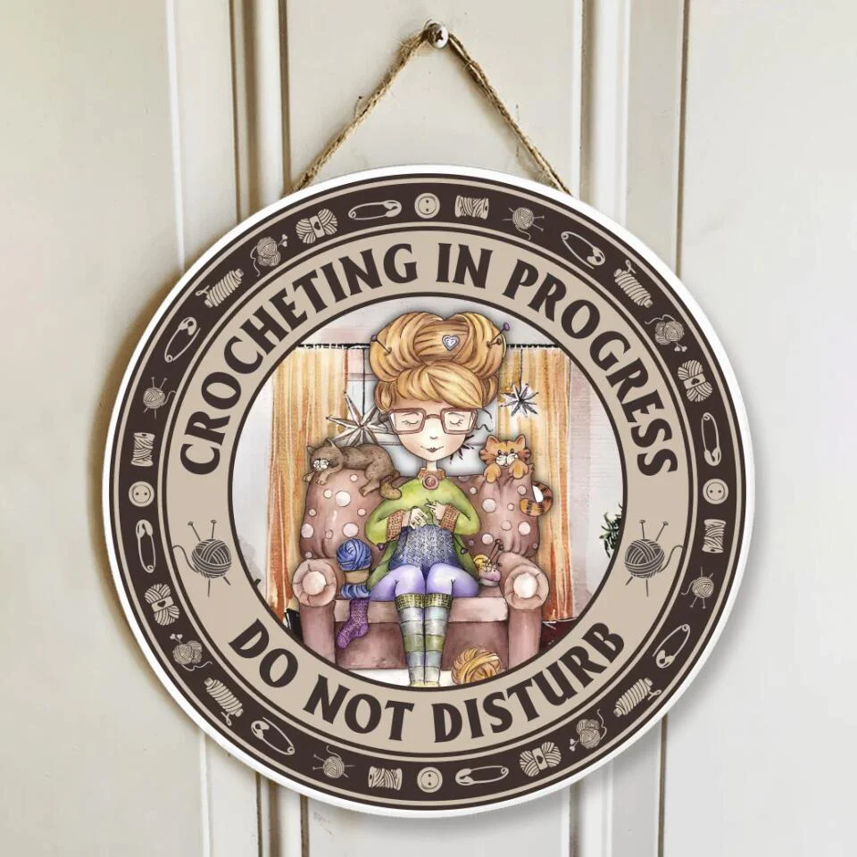 Crocheting In Progress Do Not Disturb - Special Round Wooden Sign - Image 2